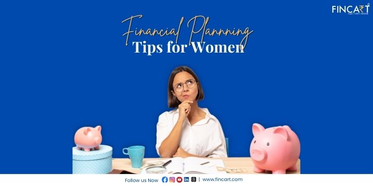 You are currently viewing Financial Planning Tips for Women in 2025